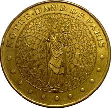 L'année 2021 marque le bicentenaire de la mort de napoléon et à cette occasion, la monnaie de paris lance différentes collections de monnaies afin de célébrer l'héritage de cette période de l'histoire de france. Monnaie De Paris Tourist Token Notre Dame De Paris La Vierge A L Enfant France Numista