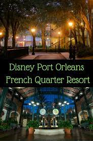Quick reference details about the port orleans french quarter resort at walt disney world. Disney S Port Orleans French Quarter Resort