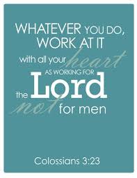 35b6a862b273ae9a3d433095290819e1 Jpg 570 738 Work For The Lord Bible Verse Wall Art Colossians