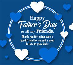 Funny fathers day quotes 2021. Happy Fathers Day Wishes For Friends Wishesmsg