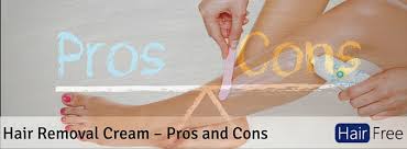 pros and cons of hair removal creams