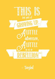 Disney Quotes To Travel By Oh My Disney Disney Quotes Tangled Quotes Disney Movie Quotes
