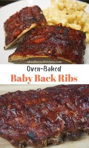 These Oven Baked Baby Back Ribs Don T Need An Entire Day To Cook They Just Need 2 Hours In The Oven And They Oven Cooked Ribs Oven Pork Ribs Ribs Recipe Oven
