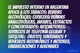 Los impuestos internos a los autos dejaron de ser un gravamen para las unidades de lujo, tras la devaluación: Impuestos Internos Argentina Ega Futura Software