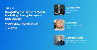 Mobile Marketing Trends: 2023 Recap & 2024 Forecast
