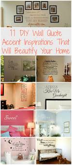 Wall sayings for bedroom can be innovative idea to give you more useful input from inspiring words stuck on the wall. 11 Diy Wall Quote Accent Inspirations That Will Beautify Your Home Diy Crafts