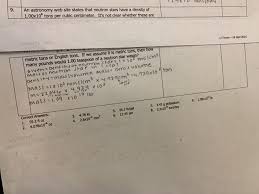 6 tons = 12000 pounds 9 An Astronomy Web Site States That Neutron Stars Chegg Com