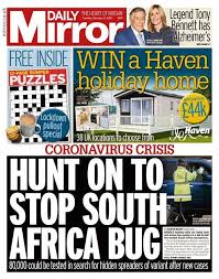 The daily mirror is a british national daily tabloid newspaper founded in 1903. Daily Mirror 02 02 2021 In 2021 Newspaper Headlines Daily Star Online Broker