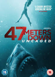 Dvd Review 47 Meters Down Uncaged 2019