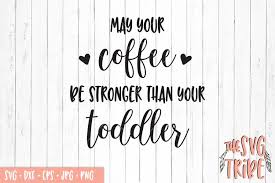 Free Free 62 Coffee Toddler Svg SVG PNG EPS DXF File