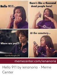 25 Best Memes About Hello 911 Meme Hello 911 Memes