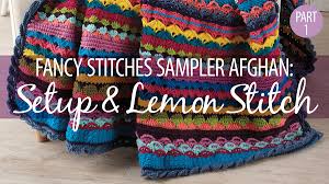To inc 1 vertical bar at beginning of row, insert hook under vertical bar directly below loop on hook (fig. Creative Studio Fancy Stitches Sampler Afghan Part 1 Setup Lemon Stitch