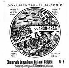 Film Super 8 D Edition Pour Projecteur Documentaire Sur La Seconde Guerre Mondiale Luxembourg Hollande Belgique