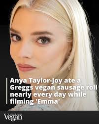 Anya Taylor-Joy made the comments about the vegan Greggs product earlier  this year in a video for LADbible. To find out more>>  https://www.veganfoodandliving.com/news/anya-taylor-joy-greggs-vegan-sausage/