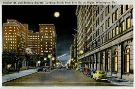 Postcards Of The Past Vintage Postcards Postcard Wilmington Delaware