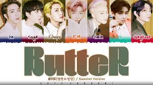 Smooth like butter like a criminal undercover gon' pop like trouble breakin' into your heart like that. Bts Butter Remix Sweeter Remix Lyrics Color Coded Eng Youtube