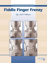 Recording of violinist demonstrating different sounds of the violin. Fiddle Finger Frenzy String Orchestra Conductor Score Parts Mark Williams