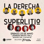 La Derecha y Superlitio en concierto