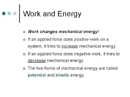 They are motion energy and stored mechanical energy. Chapter 6 Work And Energy Learning Objectives Work