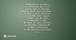 Perguntei A Um Sabio A Diferenca Que Havia Entre Amor E