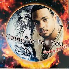 Play I Came to Tell You by Craig Pratt
