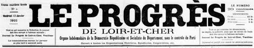Mardi 15 septembre à 07h17. Le Progres De Loir Et Cher Blois 1891 1939 Issn 2135 4103