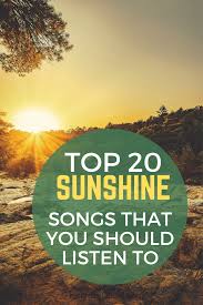 20 Songs About Sun And Sunshine Songs With Sunshine In The Title
