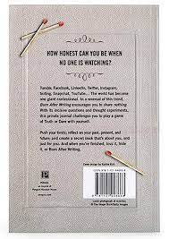 Even books i don't want, or books that are so worn out and busted that they can't be read any longer, cling to me like thistles. Burn After Writing How Honest Can You Be When No One Is Watching Jones Sharon 9781101948668 Amazon Com Books