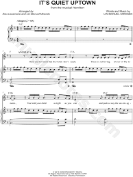 It's quiet uptown is the eighteenth song from act 2 of the musical hamilton, based on the life of alexander hamilton, which premiered on broadway in 2015. It S Quiet Uptown From Hamilton An American Musical Sheet Music In F Major Transposable Download Print Sku Mn0161873