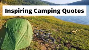 You will always be my forever. 50 Inspiring Camping Quotes Best Quotes About Camping