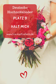 Top 10 Der Schonsten Deutschen Lieder Zur Hochzeit Traumerfullerin Lieder Hochzeit Hochzeitslieder Lieder Fur Die Trauung