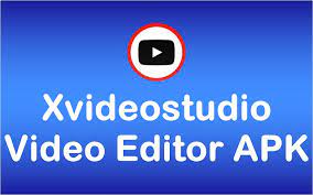 Descargar xvideo show apk para android. Xvideostudio Video Editor Apk