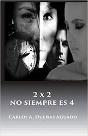 Sign in to continue to google drive. Amazon Com 2 X 2 No Siempre Es 4 Spanish Edition 9781539033097 Duenas Carlos Alberto Martinez Yovana Books