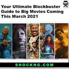 Check out march 2021 movies and get ratings, reviews, trailers and clips for new and popular movies. Your Ultimate Blockbuster Guide To Big Movies Coming This March 2021 Shockng