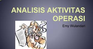 Check spelling or type a new query. Analisi Aktivitas Operasi Pptx Google Slides