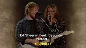 T stars deluxe — perfect 04:24. Perfect Ed Sheeran Feat Beyonce Legendado Traducao Youtube