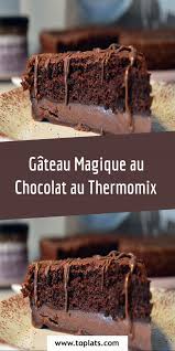 Commencer par préparer le gâteau au chocolat. Gateau Magique Au Chocolat Au Thermomix Gateau Magique Chocolat Gateau Chocolat Thermomix Gateau Thermomix