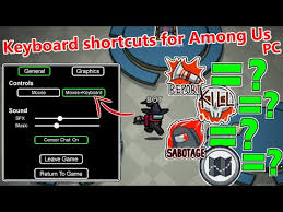 What Are The Keyboard Shortcuts For Among Us Pc Youtube