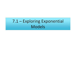 7 1 Exploring Exponential Models Ppt Download