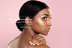 Summer Calls for Expert Facials