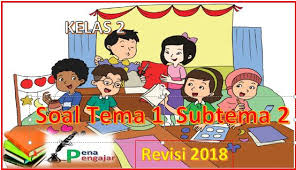Check spelling or type a new query. Kumpulan Soal Uts Kelas 2 Tema 1 Kurikulum 2013 Revisi Terbaru