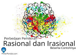 Perbedaan Pemikiran Rasional Dan Irasional Beserta Contohnya Alas