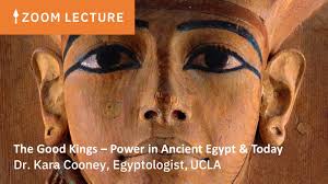 The Good Kings—Power in Ancient Egypt & Today — Archaeology Now