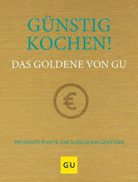 Eine schöne tasse tee oder kaffee und dazu kleine kuchen oder gebäck. Gunstig Kochen Das Goldene Von Gu Buch Thalia
