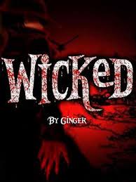 A wicked trilogy wiki is a collaborative community where we aim to keep track of everything relating to a wicked trilogy: Wicked The Wicked Trilogy Book 1 By Ginger