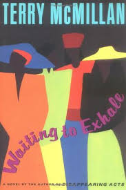 Too many to name them all, but for starters: Waiting To Exhale Kirkus Reviews