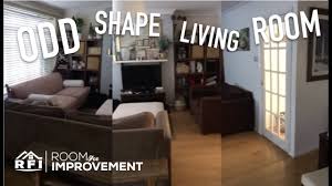 Oddly Shaped Living Room For Improvement Design Time Youtube Minimalist Living Room Living Room Designs Weird Shapes