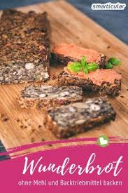 Ohne Mehl Und Ohne Backtriebmittel Ein Echtes Wunderbrot Brot Ohne Mehl Brot Backen Ohne Mehl Gesundes Brot Backen