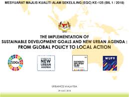 The un's sustainable development goals aims to 'achieve a better and more sustainable future for all' by 2030. Pdf The Implementation Of Sustainable Development Goals And New Urban Agenda From Global Policy To Local Action Dr Azmizam Abdul Rashid Academia Edu