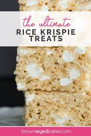 The Best Rice Krispie Treats Brown Eyed Baker Recipe Rice Krispies Rice Krispy Treats Recipe Krispie Treats Recipe